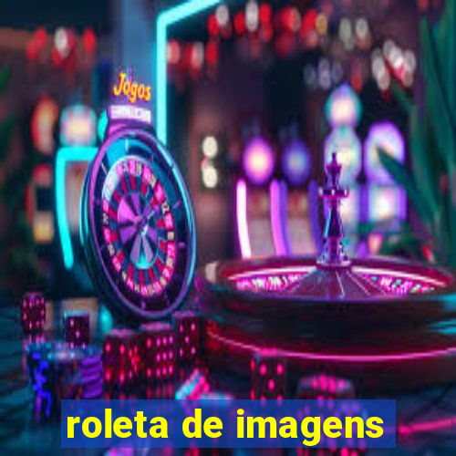 roleta de imagens